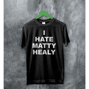 The 1975 I Hate Matty Healy Rock Band Music Graphic Fan Art Album T-Shirt 05
